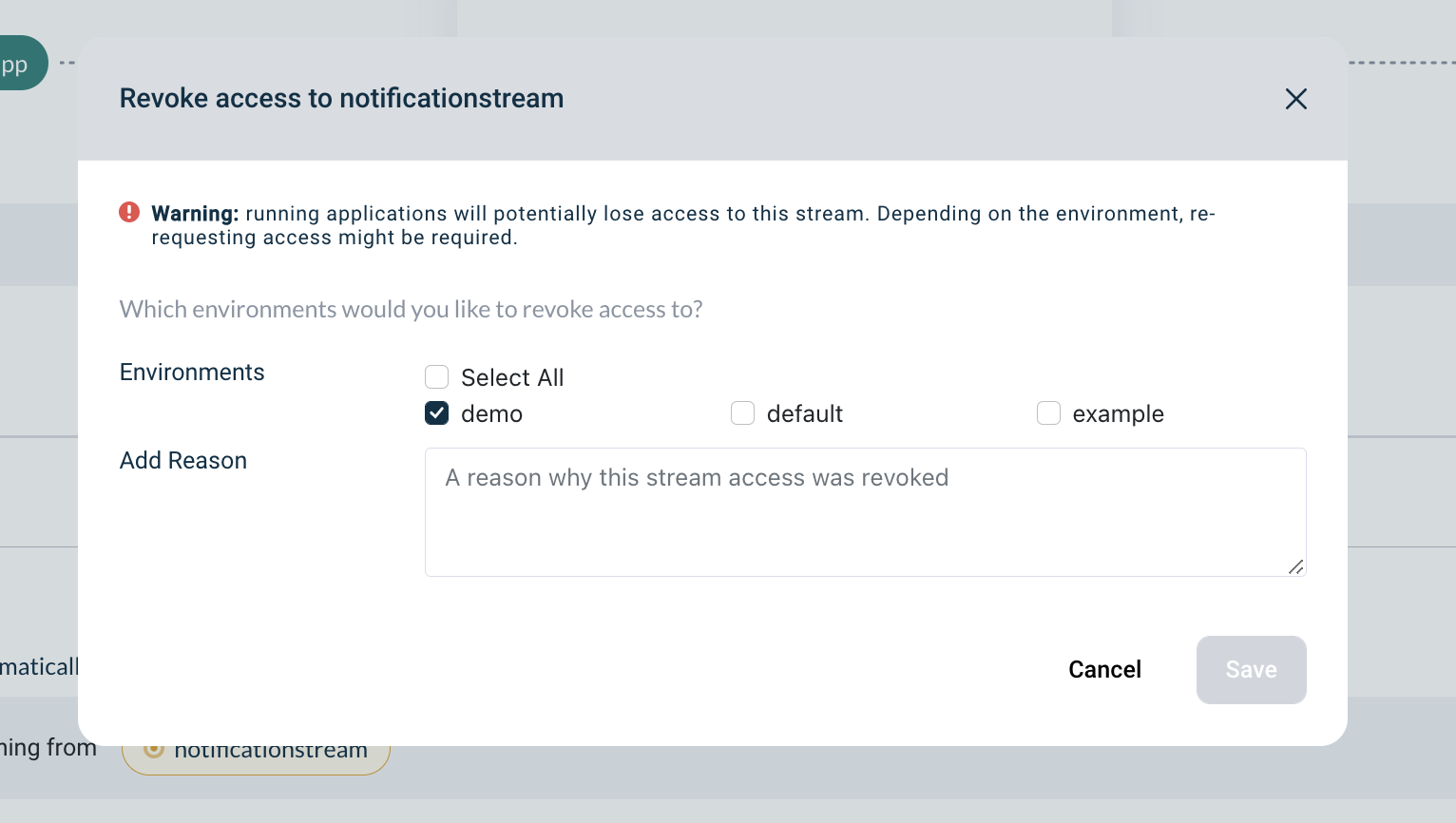 Adding a reason and selecting an environment when revoking access